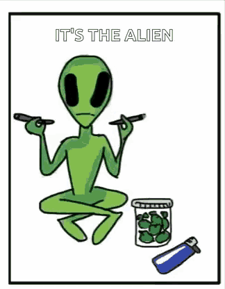 a green alien is smoking a cigarette next to a jar of marijuana .
