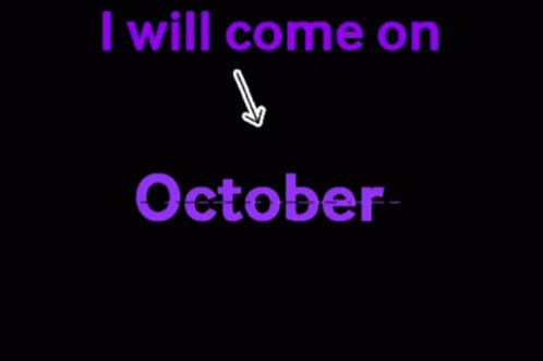 October Come On GIF - October Come On GIFs