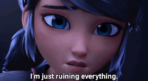 a close up of a cartoon girl with the words i 'm just ruining everything