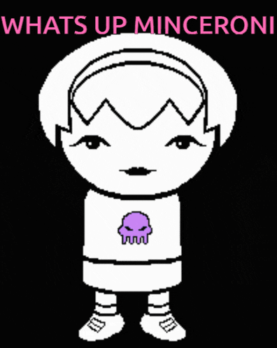 a pixel art drawing of a girl with the words whats up minceroni