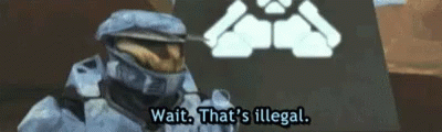 Wait Thats Illegal Halo GIF - Wait Thats Illegal Halo Meme GIFs