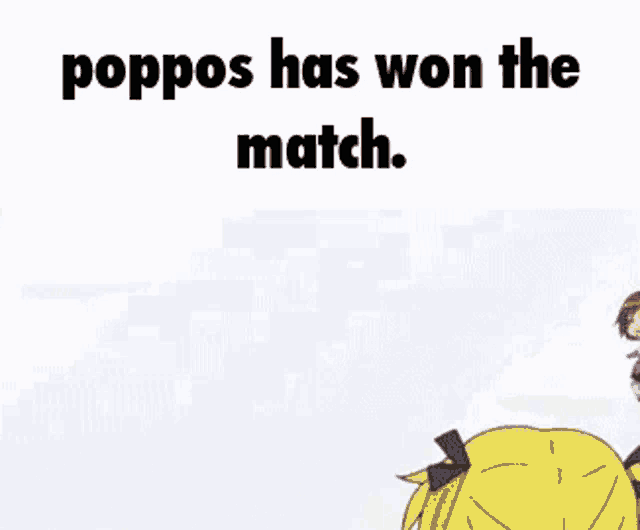 a cartoon of a girl running with the words popps has won the match ..