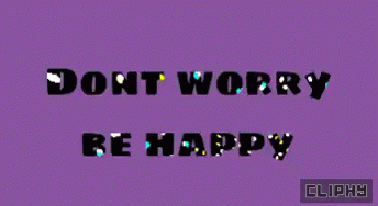 Be Happy GIF - Be Happy Cliphy GIFs
