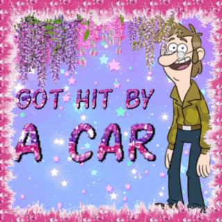 a picture of a cartoon character with the words got hit by a car