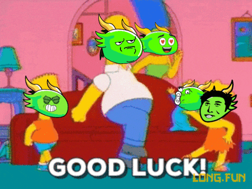 a cartoon of homer simpson with green faces and the words good luck on the bottom