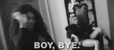 Boy Bye GIF - Boy Bye Beyonce Bye GIFs
