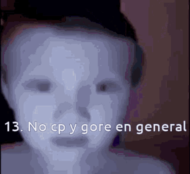 a blurry picture of a child with the words no cp y gore en general above it