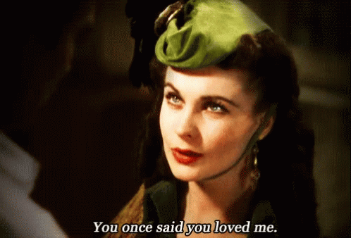 Gone With The Wind You Loved Me GIF - Gone With The Wind You Loved Me Loved GIFs