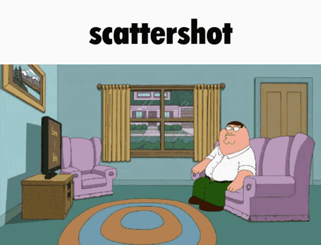a cartoon of peter griffin sitting on a couch with the words " scattershot " below him
