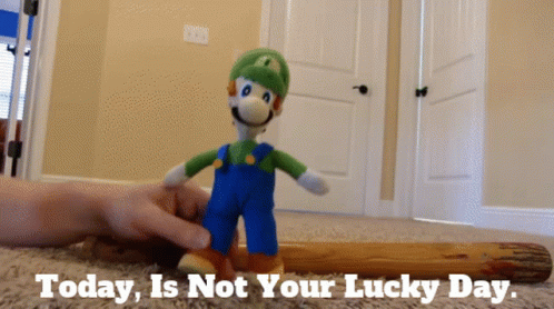Sml Mama Luigi GIF - Sml Mama Luigi Today Is Not Your Lucky Day GIFs
