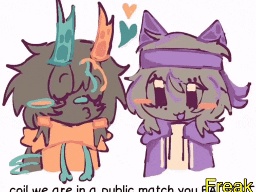 a drawing of two cartoon characters with the words " coil we are in a public match you freak " on the bottom