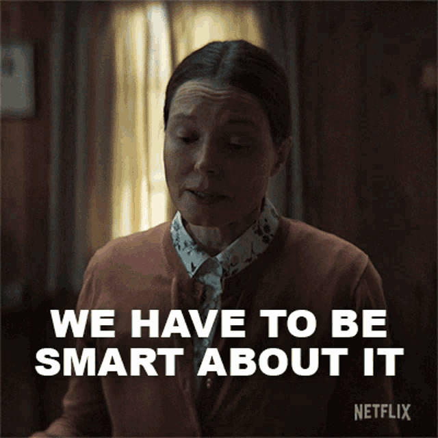 We Have To Be Smart About It Bev Keane GIF