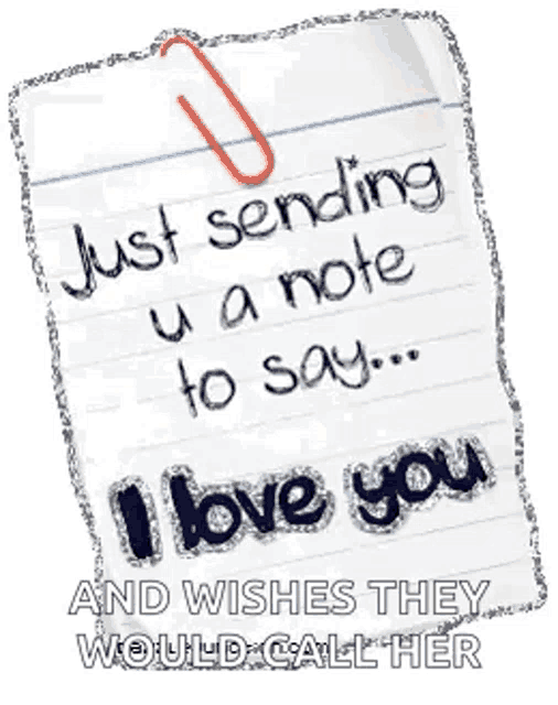 a note that says `` just sending u a note to say `` and wishes they would call her .