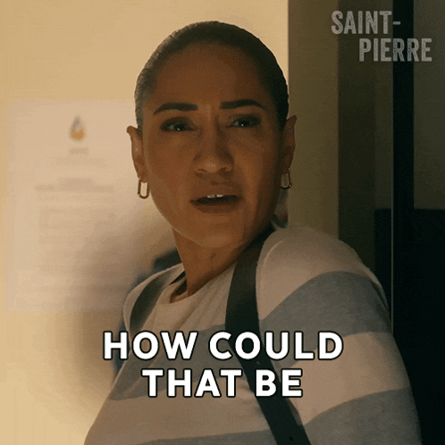 a woman says " how could that be " in a saint-pierre ad