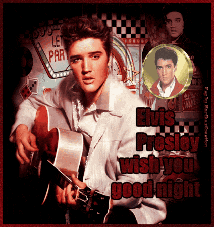elvis presley wishes you good night with a picture of him playing a guitar