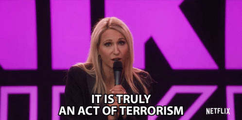 It Is Truly An Act Of Terrorism Terrorism GIF - It Is Truly An Act Of Terrorism Terrorism Terrorist GIFs