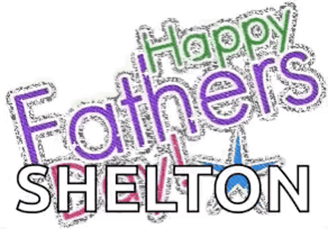 a happy father 's day card with the name shelton on it