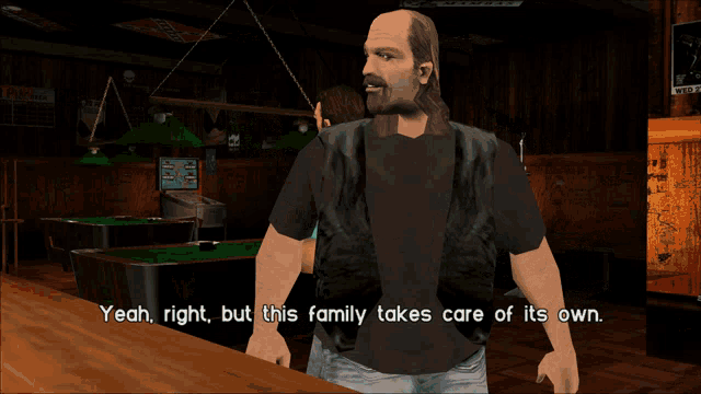 a video game scene with a man saying yeah right but this family takes care of it 's own
