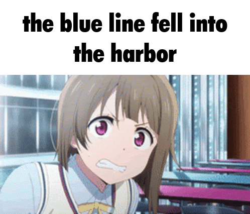 a girl with a surprised look on her face and the words " the blue line fell into the harbor " below her