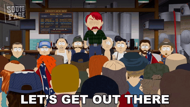 a group of people are gathered in front of a south park sign that says let 's get out there