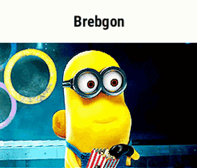 a picture of a minion wearing glasses and holding a bag of popcorn with the name brebgon above it
