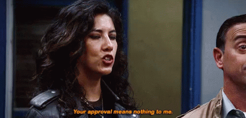 Unimpressed GIF - Brooklyn Nine Nine Your Approval Means Nothing To Me Idc GIFs