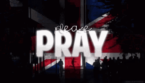 a british flag is behind a sign that says please pray