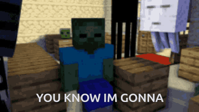 a screenshot of a video game with the words " you know im gonna " at the bottom