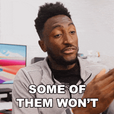 Some Of Them Wont Make It Quite To The End Marques Brownlee GIF - Some Of Them Wont Make It Quite To The End Marques Brownlee Mkbhd GIFs