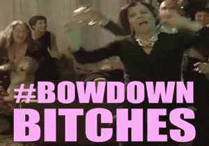 Queen Z Bow Down Bitches GIF - Queen Z Bow Down Bitches GIFs