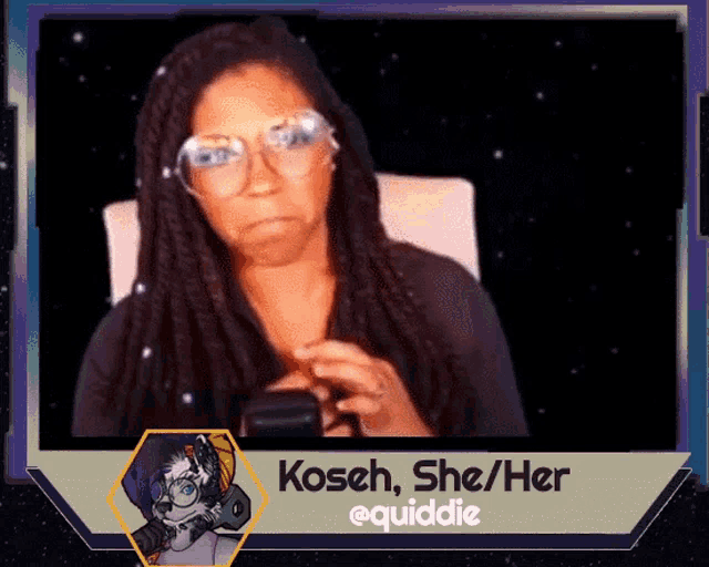 a picture of a woman with dreadlocks and glasses says kosehr she her