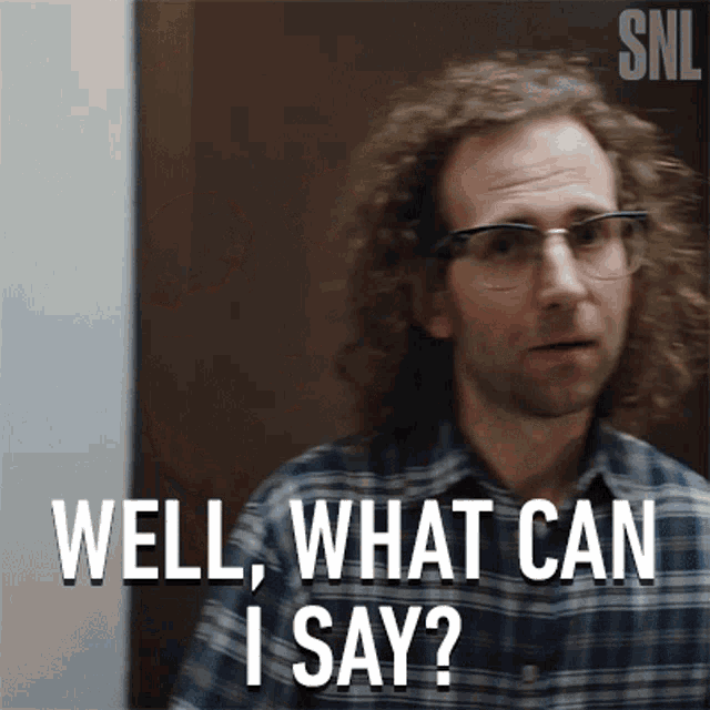 Well What Can I Say Kyle Mooney GIF - Well What Can I Say Kyle Mooney Saturday Night Live GIFs