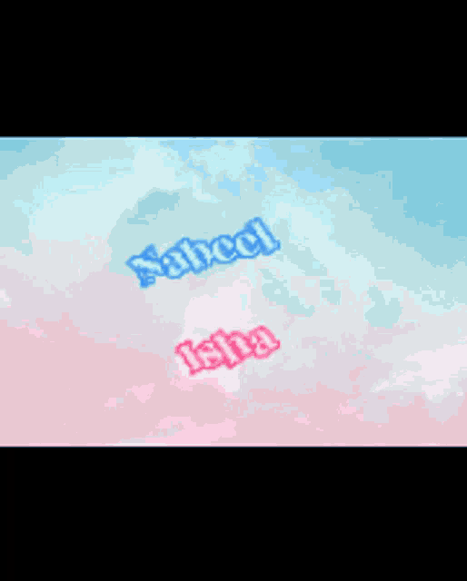 the name nabeel and isha are displayed on a cloudy sky