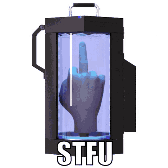 a device with a hand inside of it that says stfu on the bottom