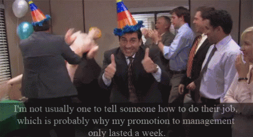 Promotion To Management Only Lasted A Week GIF - Promotion Job Promotion Management GIFs