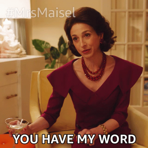 You Have My Word Rose Weissman GIF - You Have My Word Rose Weissman The Marvelous Mrs Maisel GIFs