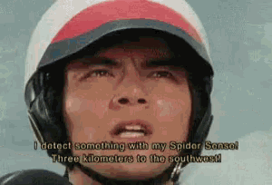 a man wearing a helmet and a hat says i detect something with my spider sense three kilometers to the southwest
