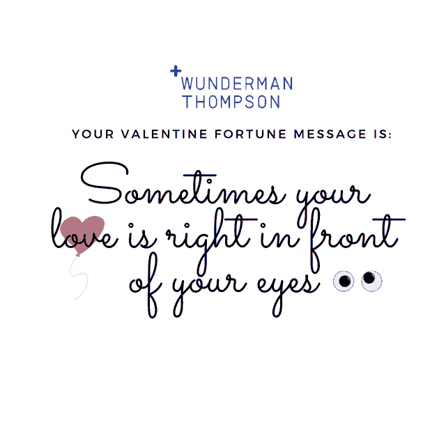 a valentine fortune message by wunderman thompson