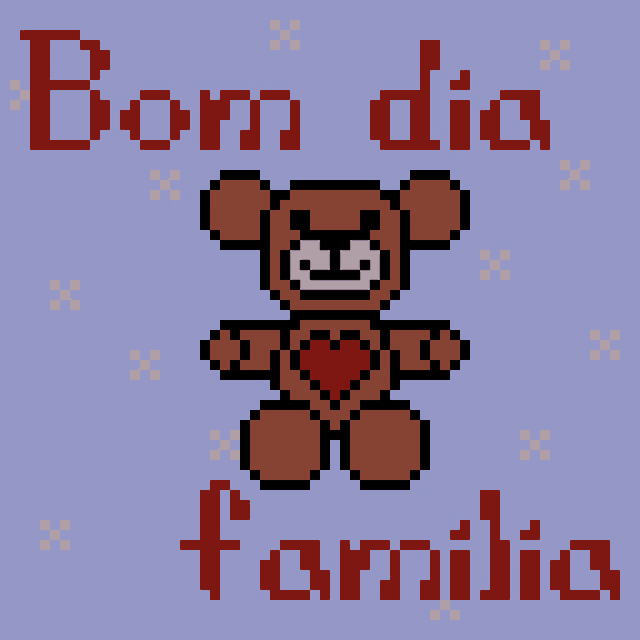 a pixel art of a teddy bear with a heart and the words bom dia familia below it