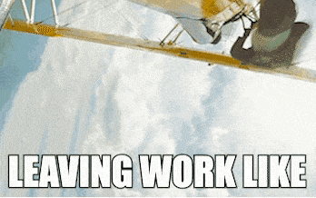 a picture of a plane with the words leaving work like written below it