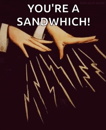 a person is holding a bunch of lightning bolts in their hands and saying you 're a sandwich .