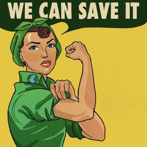 We Can Save It Rosie The Riveter GIF - We Can Save It Rosie The Riveter Save The Earth GIFs