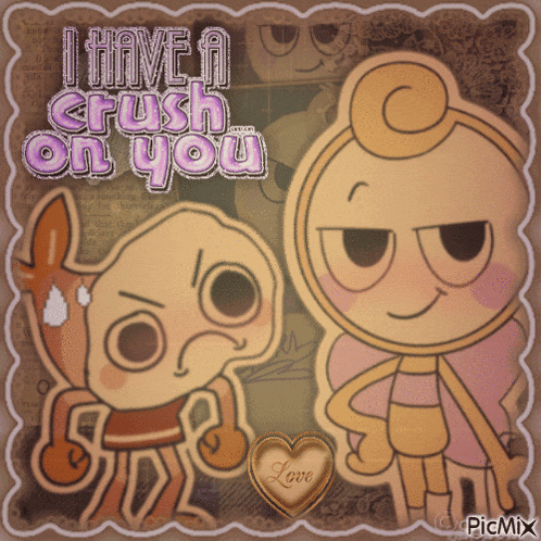 a picture of two cartoon characters with the words " i have a crush on you "