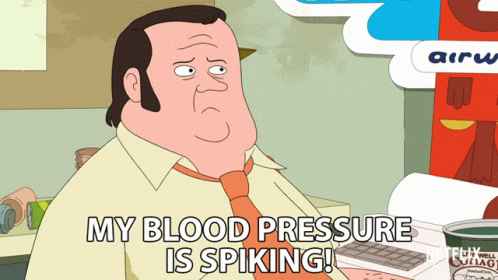 My Blood Pressure Is Spiking High Blood Pressure GIF - My Blood Pressure Is Spiking High Blood Pressure Uh Oh GIFs