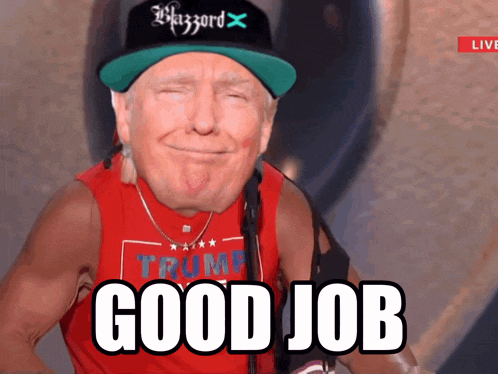 a man wearing a trump shirt and a hat with the words good job on it