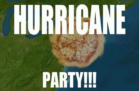 Hurricane Party GIF - Hurricane Party Hurricane Pizza GIFs
