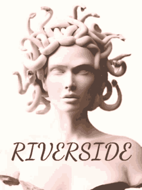 a statue of a woman with snakes in her hair and the word riverside below it