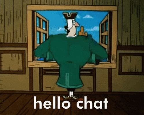 a cartoon of a man looking out a window with the words hello chat written below him
