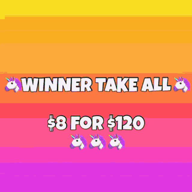 a colorful poster that says winner take all for $ 8 for $ 120