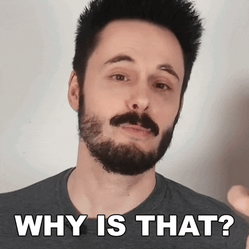 a man with a beard and mustache is asking why is that